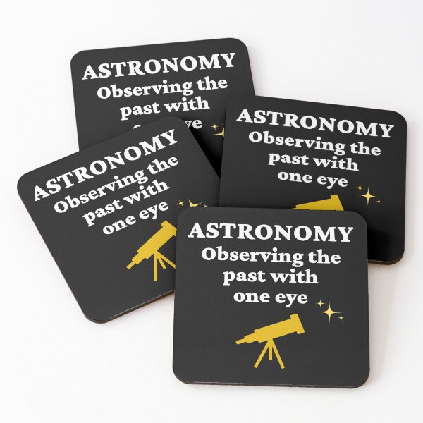 Item preview, Astronomy - Observing the Past with One Eye (white text). designed and sold by MPC-Mince-Pies.