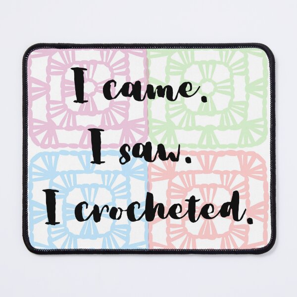 Item preview, I came, I saw, I crocheted designed and sold by The Tired Mamma.