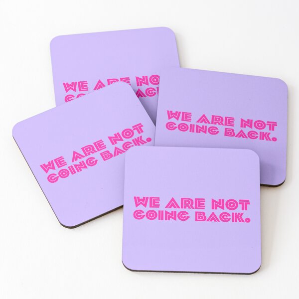 Item preview, We Are Not Going Back - Pink designed and sold by sillyjess.