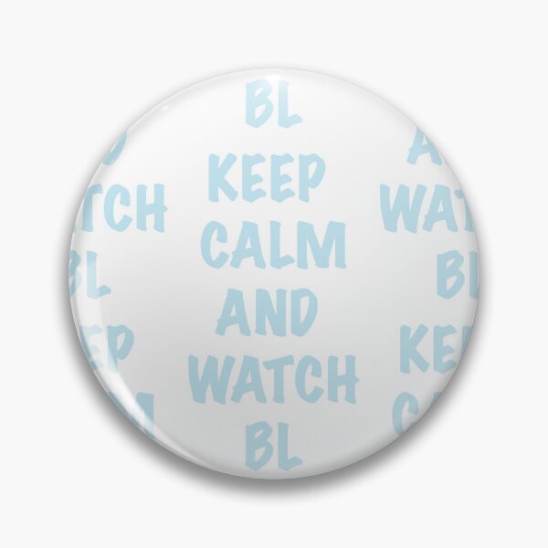 Item preview, Keep Calm and Watch BL designed and sold by fionacrs.