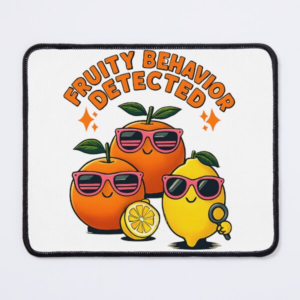 Item preview, Fruity Behavior Detected designed and sold by TheDopamineShot.