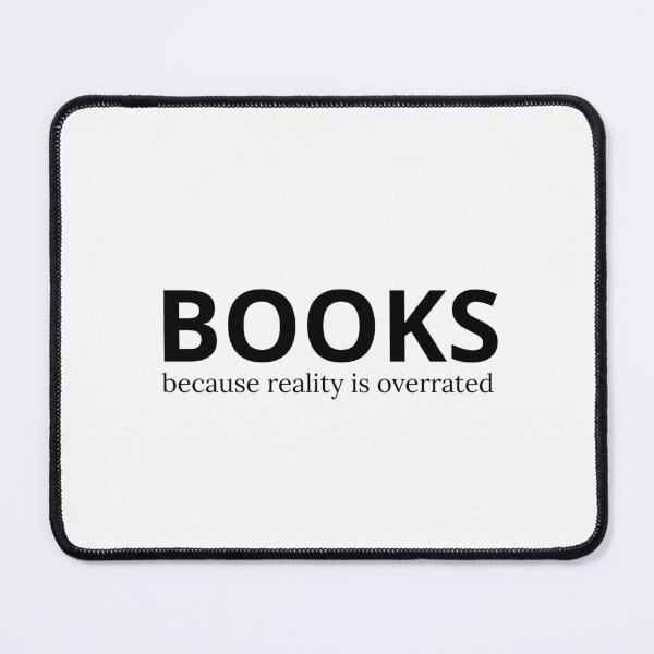 Item preview, Books, because reality is overrated designed and sold by beautyjan.