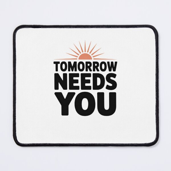 Item preview, TOMORROW NEEDS YOU designed and sold by Mateusz Majcherek.