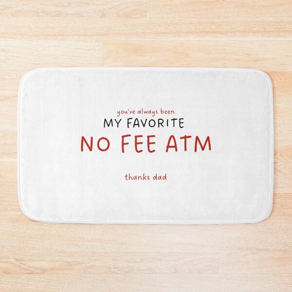 Item preview, you’ve always been my favorite no fee atm dad jokes father’s day designed and sold by KingaDesigns.