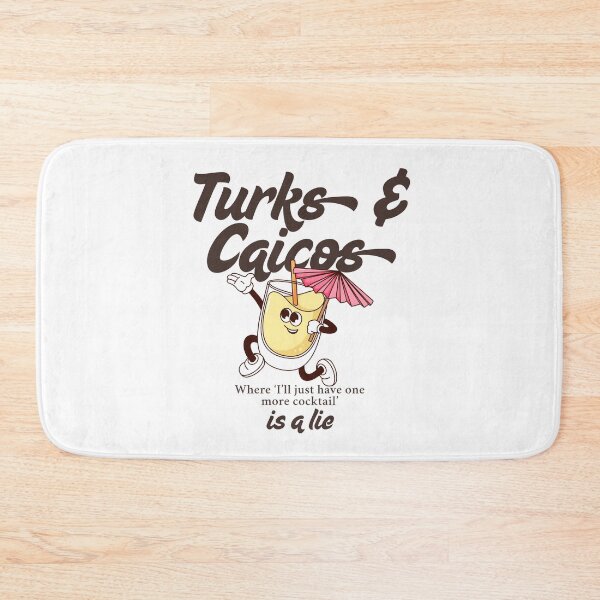 Item preview, Turks and Caicos: where 'I'll just have one more cocktail' is a lie designed and sold by Peerless-Prime.