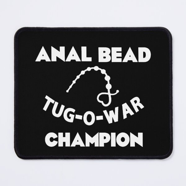 Item preview, Anal Bead Tug-O-War Champion  designed and sold by Buntrockstore.