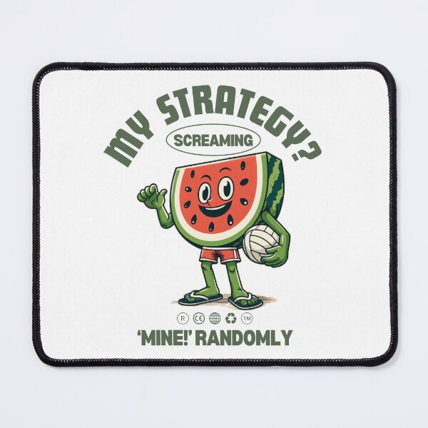 Item preview, My strategy? screaming 'mine!' randomly designed and sold by Peerless-Prime.