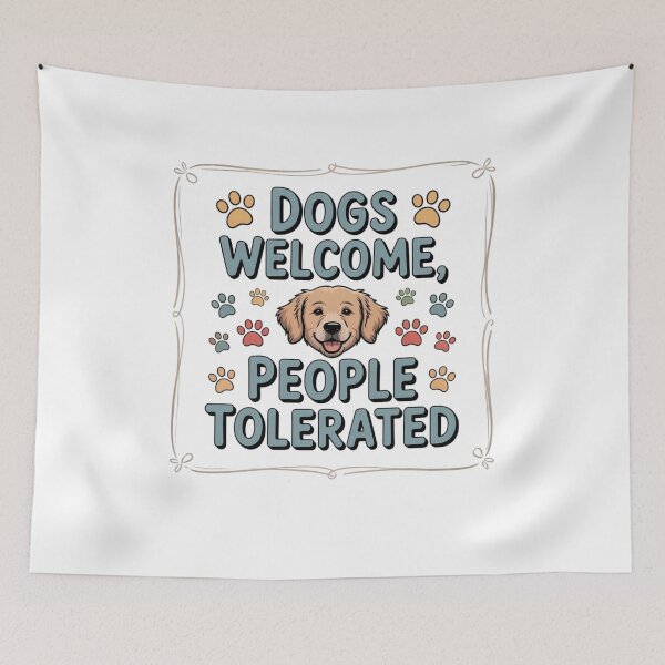 Item preview, Dogs Welcome People Tolerated designed and sold by Mateusz Majcherek.