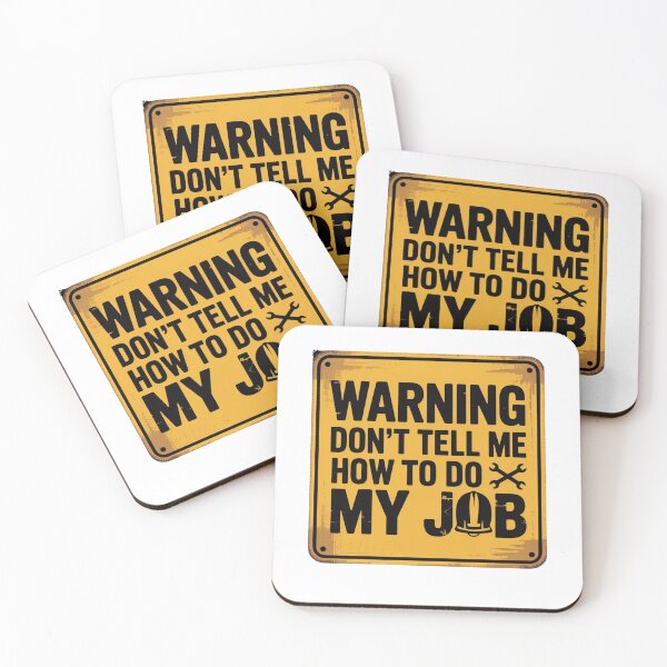 Item preview, Warning - Don't Tell Me How To Do My Job designed and sold by Mateusz Majcherek.