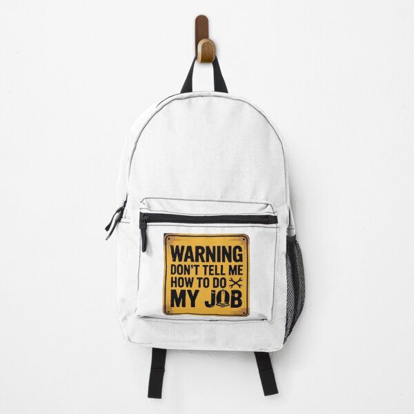 Item preview, Warning - Don't Tell Me How To Do My Job designed and sold by Mateusz Majcherek.