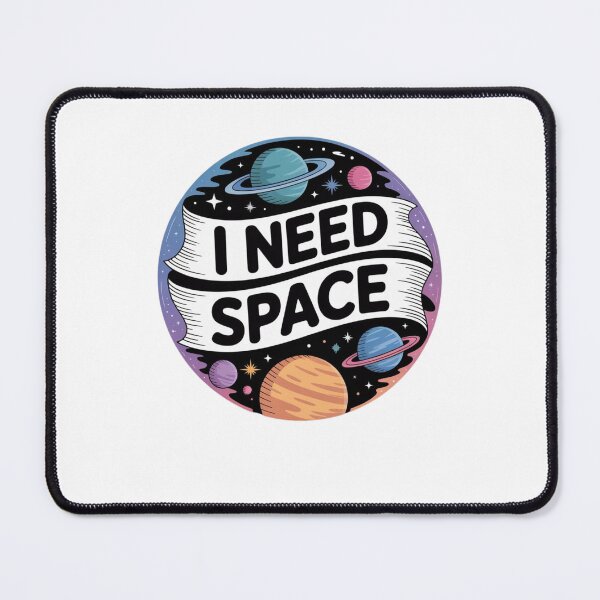 Item preview, I Need Space designed and sold by Mateusz Majcherek.