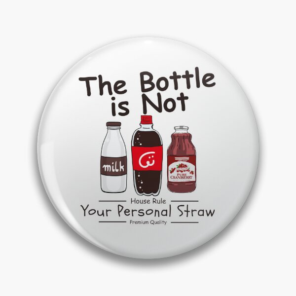 Item preview, The bottle is not your personal straw designed and sold by Peerless-Prime.