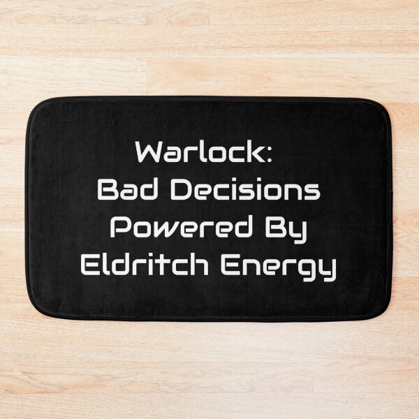 Item preview, Warlock – Bad Decisions Powered By Eldritch Energy | TTRPG Pact Magic Quote designed and sold by GameLore.