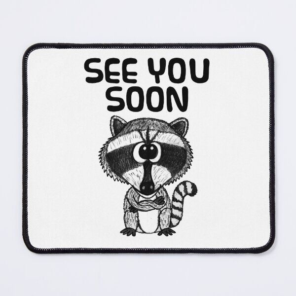 Item preview, See You Soon Raccoon, Office School Retirement Funny designed and sold by doodlerob.