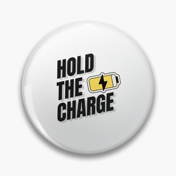 Item preview, Hold The Charge Electrical Engineering Pun designed and sold by ThePungineer.