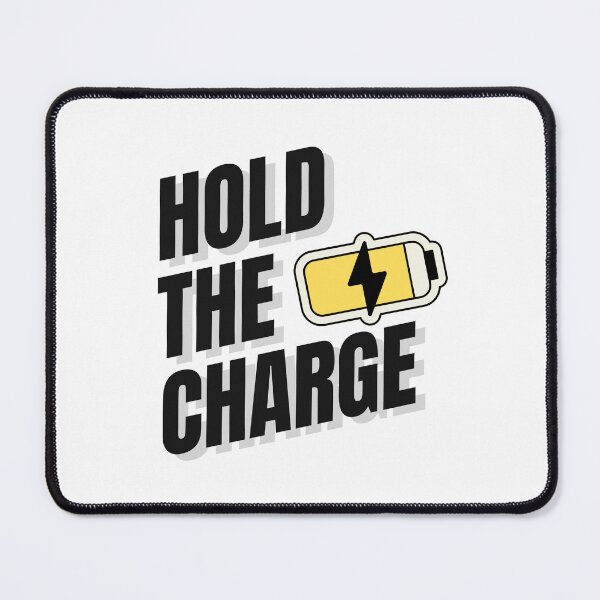 Item preview, Hold The Charge Electrical Engineering Pun designed and sold by ThePungineer.