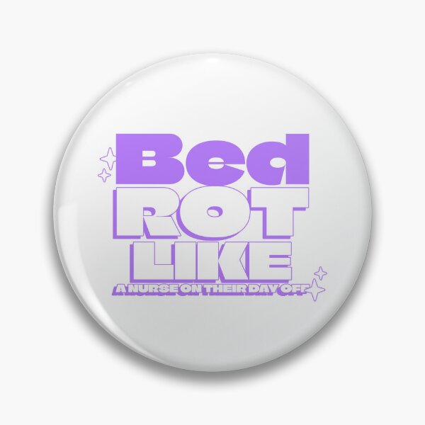 Item preview, Bed Rot Like a Nurse On Their Day Off – Sparkly Purple Text Design designed and sold by NANursing.