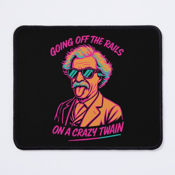 Item preview, Going Off the Rails on a Crazy Twain Funny Mark Twain Neon Design designed and sold by Victor Shadehorn.