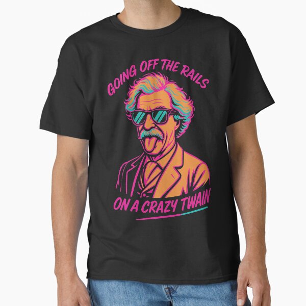 Item preview, Going Off the Rails on a Crazy Twain Funny Mark Twain Neon Design	 designed and sold by Victor Shadehorn.