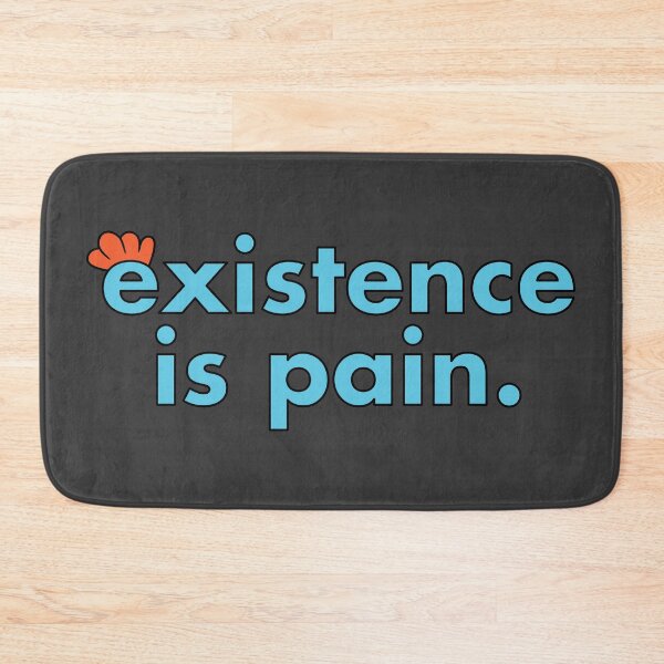 Item preview, Existence is Pain designed and sold by muskitt.