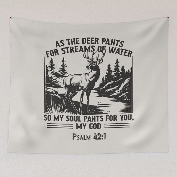 Item preview, As The Deer Pants For Streams Of Water So My Soul Pants For You My God designed and sold by stylesip.