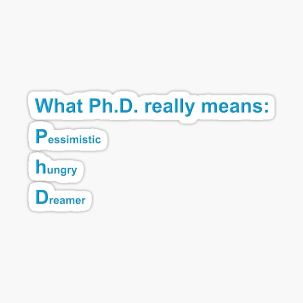 Item preview, What PhD means (design 7) designed and sold by Medieval-Irish.