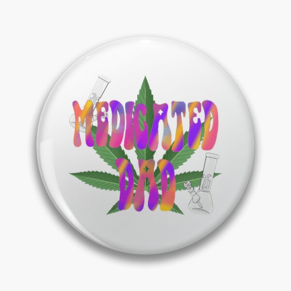 Item preview, Medicated dad designed and sold by Artistkhg.