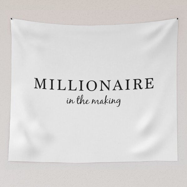 Item preview, Millionaire in the Making (Black Text) designed and sold by STUDIO-72.