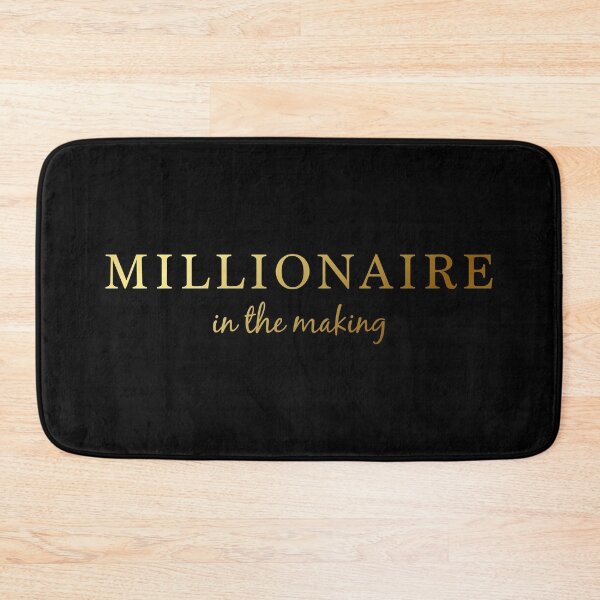 Item preview, Millionaire in the Making (Gold Text) designed and sold by STUDIO-72.