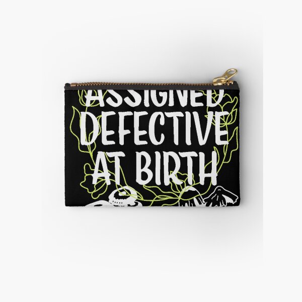 Item preview, Assigned Defective at Birth designed and sold by Sleeping-Satan.