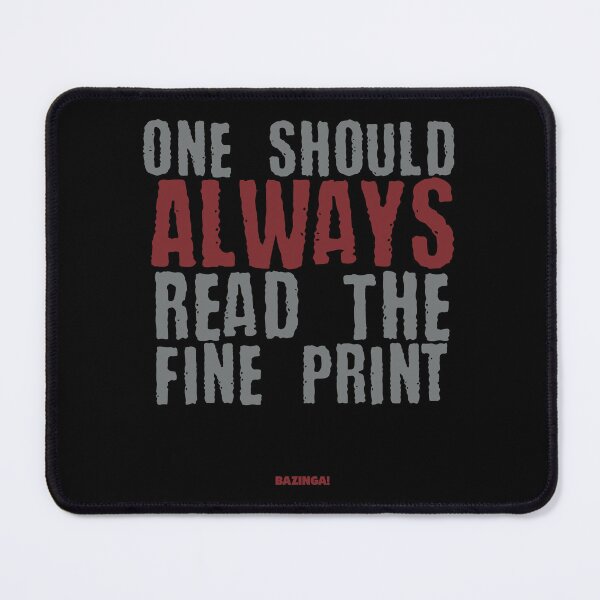 Item preview, One Should Always Read The Fine Print designed and sold by Eoinly Designs.
