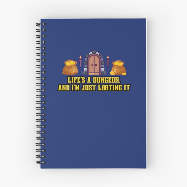 Item preview, Life's a Dungeon, I'm Just Looting It designed and sold by TylerLWardle.