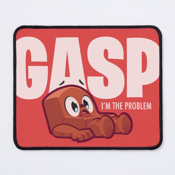 Item preview, GASP! I'm The Problem! designed and sold by Not Normal Studios.