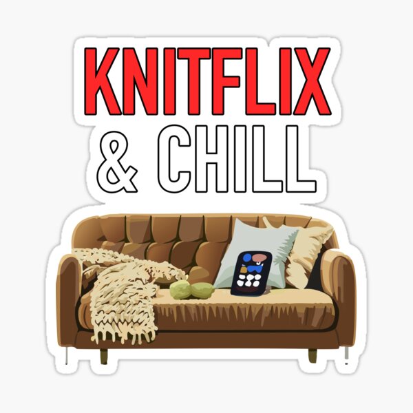 Item preview, Knitflix & Chill – Cozy Knitting Lifestyle Design designed and sold by DrainedUwU.