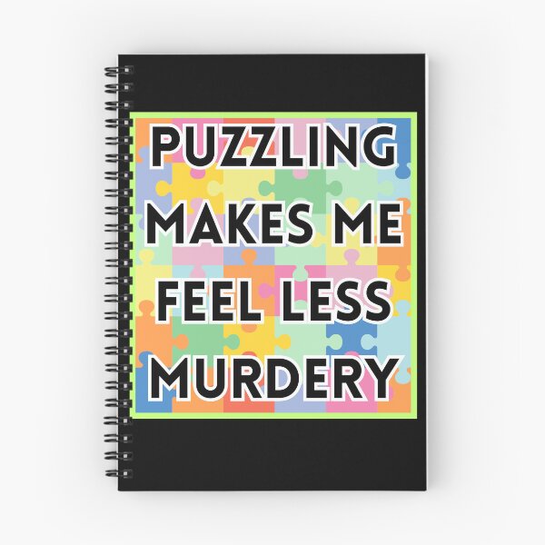 Item preview, Puzzling Makes Me Feel Less Murdery funny gifts for puzzle addicts designed and sold by crazygingercat.