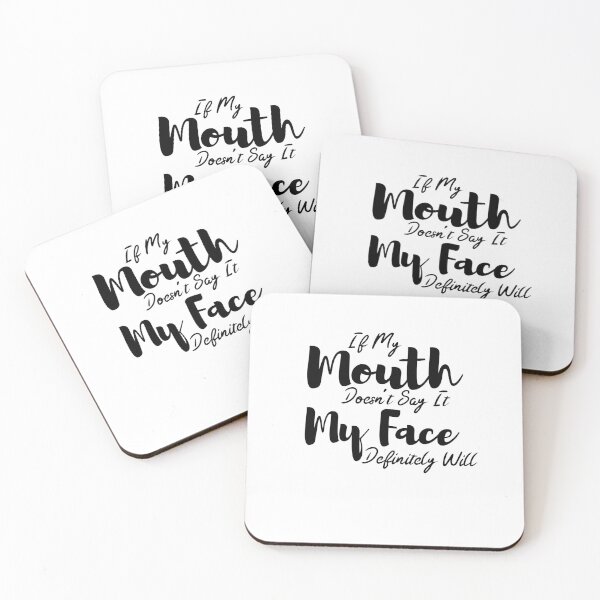 Item preview, If My Mouth Doesn't Say It My Face Definitely Will  designed and sold by beautyjan.