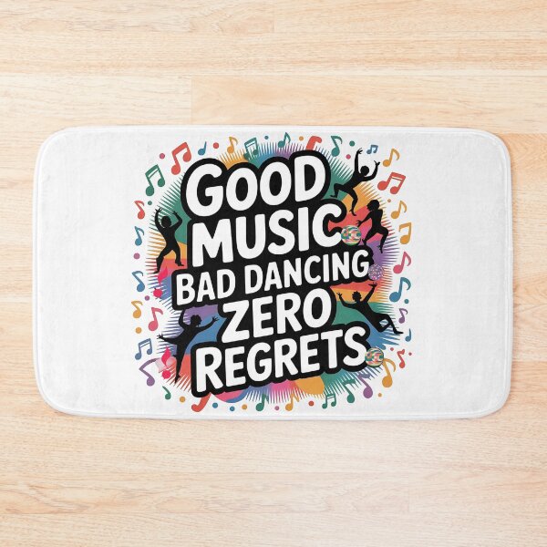 Item preview, Good Music Bad Dancing Zero Regrets designed and sold by Bliss Find And Design.