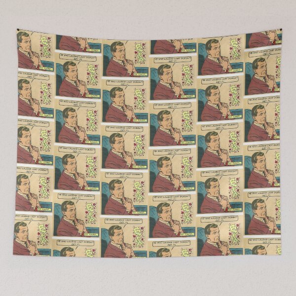 Item preview, He Who Laughs Last Doesn't Get It! - Office Humor designed and sold by SSustainable.