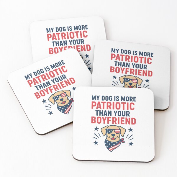 Item preview, My Dog is More Patriotic Than Your Boyfrien designed and sold by ALITOPRINCE.