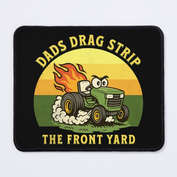 Item preview, Dads Drag Strip The Front Yard Funny Cute Lawn Mower Daddy Fast Mower Racing Lawncare designed and sold by CarantinedChaos.