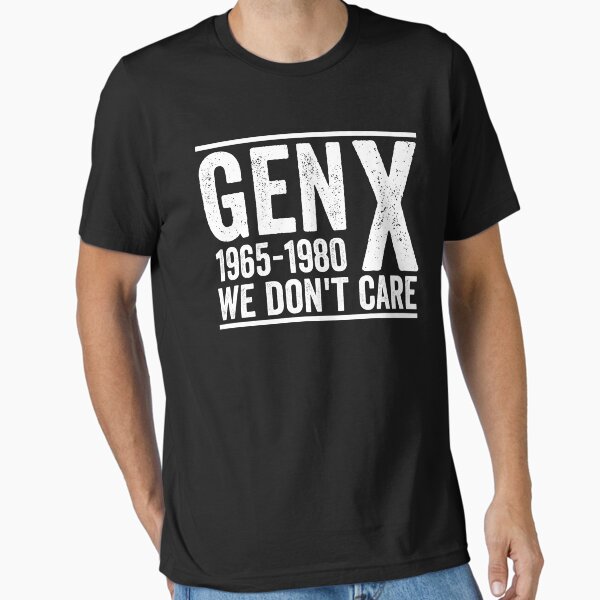 Item preview, Gen X We Don't Care designed and sold by xfortvnatx.