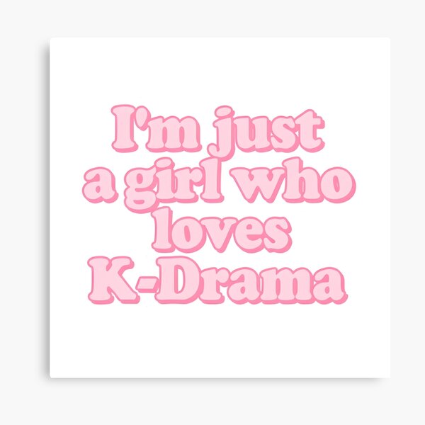 Item preview, I'm Just a Girl That Loves K-Drama – Cute fan design for Korean drama lovers designed and sold by Gamma-Zone.