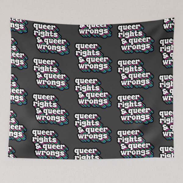 Item preview, QUEER RIGHTS & QUEER WRONGS (Polysexual) designed and sold by MaidenofIron157.