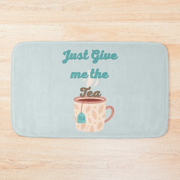 Item preview, Just Give Me the Tea designed and sold by TurquoiseBird.