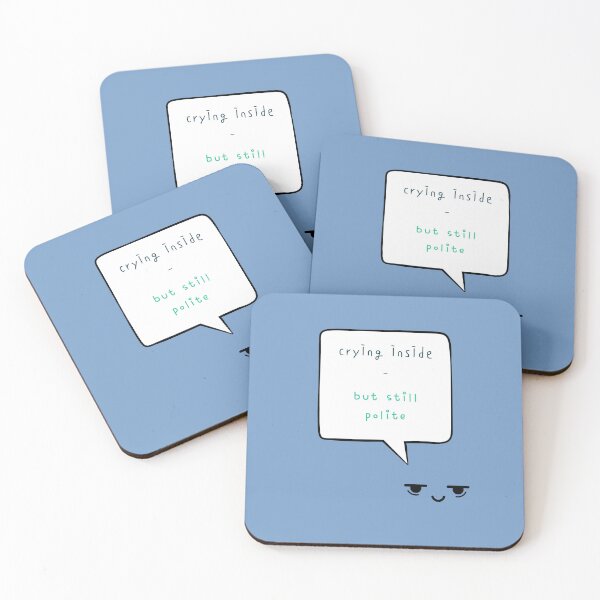Item preview, Crying Inside But Still Polite – Funny Mental Health Quote Design designed and sold by mintmono-studio.