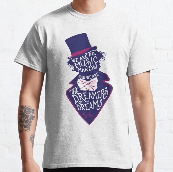 Willy Wonka rêveurs de rêves T-shirt classique