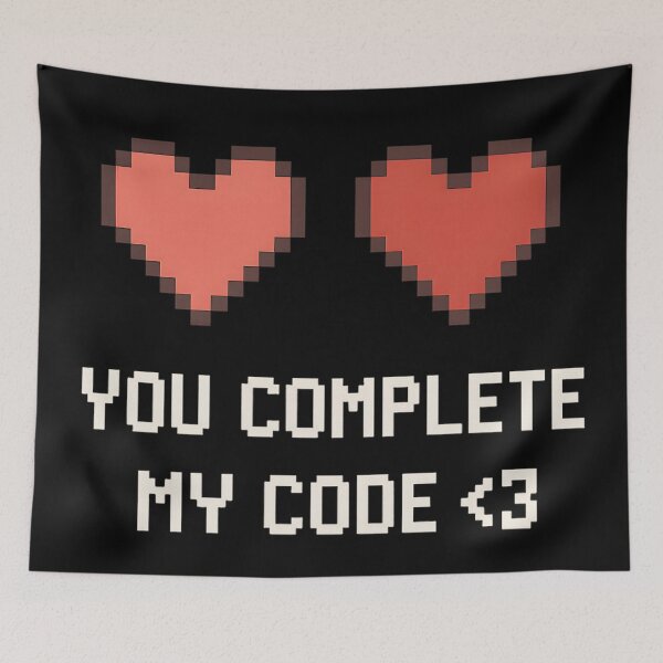 Item preview, You Complete My Code – Nerdy pixel heart love quote for programmers designed and sold by Killerkarpfen.