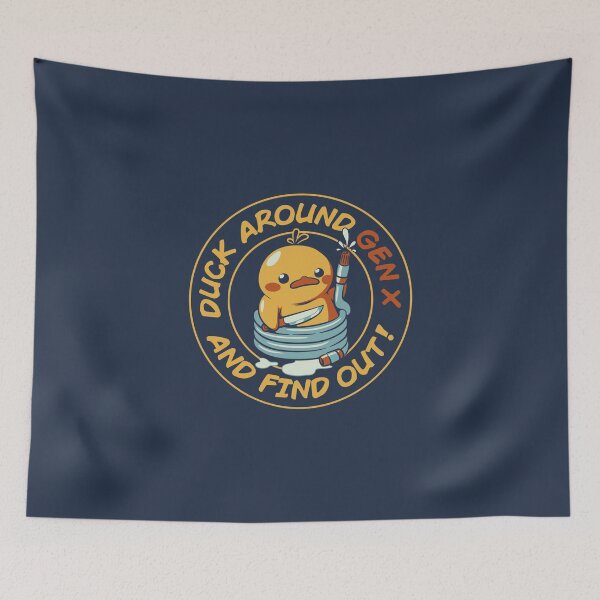 Item preview, Duck Around With GenX and Find Out by Tobe Fonseca designed and sold by Tobe Fonseca®.