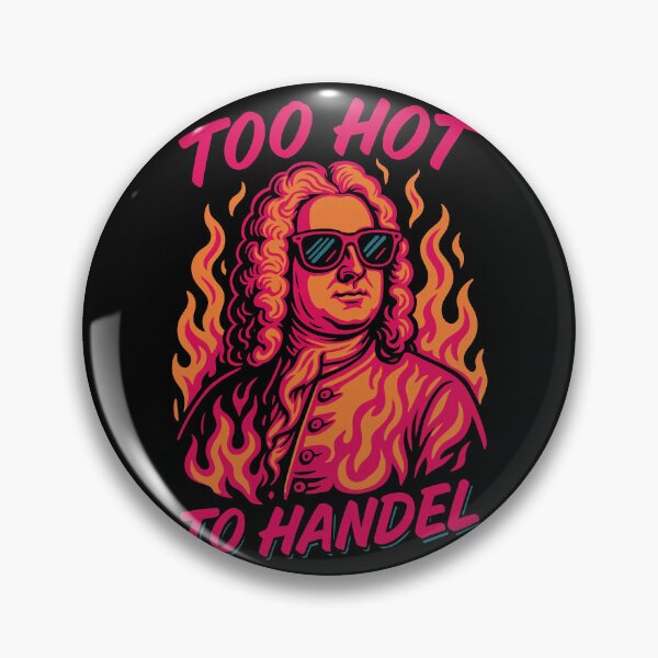 Item preview, Too Hot to Handel Funny Classical Music Composer Flame Design	 designed and sold by Victor Shadehorn.