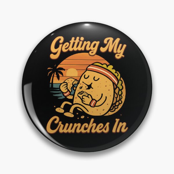 Item preview, Getting My Crunches In Gym Workout Funny Taco Gear designed and sold by DynamicDesign.